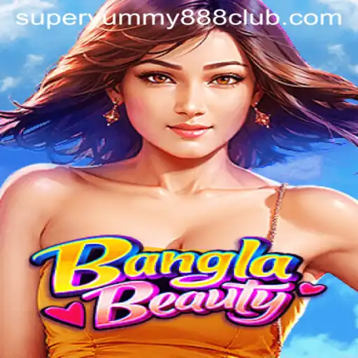 Exploring the Dynamic World of BanglaBeauty and Super Yummy 888