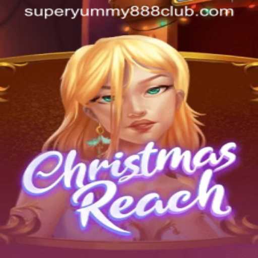 Discover the Joy of 'ChristmasReach' with the Exciting Feature of 'Super Yummy 888'