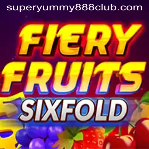 Unveiling FieryFruitsSixFold: A Thrilling Adventure with Super Yummy 888