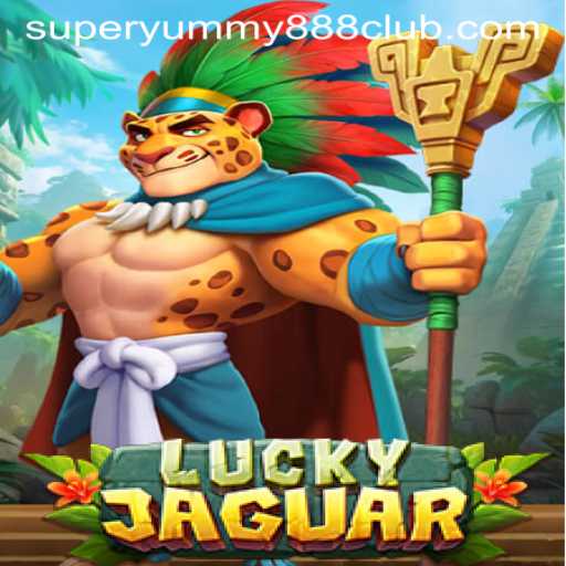Delve into the Excitement of LuckyJaguar: The Ultimate Game Experience with Super Yummy 888