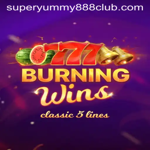 Exploring the Thrilling World of BurningWins: A Guide to Super Yummy 888