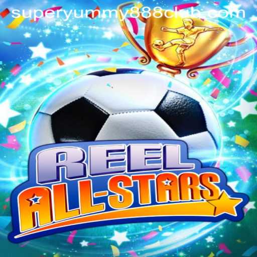 Discover the Exciting World of ReelAllStars and its Addictive Feature: Super Yummy 888